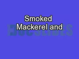 Smoked Mackerel and