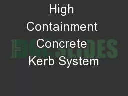 High Containment Concrete Kerb System