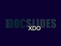                                                                              XDO