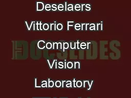 What is an object  Bogdan Alexe Thomas Deselaers Vittorio Ferrari Computer Vision Laboratory