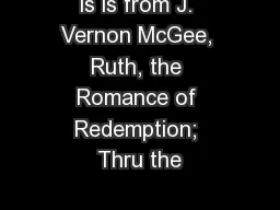 is is from J. Vernon McGee, Ruth, the Romance of Redemption; Thru the