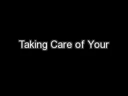 Taking Care of Your