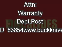 Attn: Warranty Dept.Post Falls, ID  83854www.buckknives.com