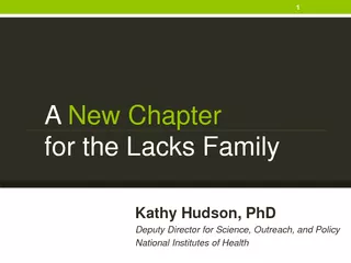 New Chapter for the Lacks Family  Kathy Hudson, PhDDeputy Director for