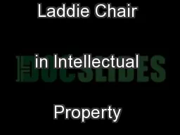 The Sir Hugh Laddie Chair in Intellectual Property LawProspectus
...