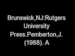 Brunswick,NJ:Rutgers University Press.Pemberton,J. (1988). A 