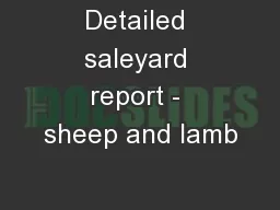 Detailed saleyard report - sheep and lamb