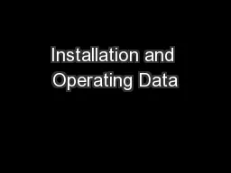 Installation and Operating Data