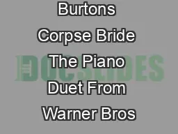 From Tim Burtons Corpse Bride The Piano Duet From Warner Bros