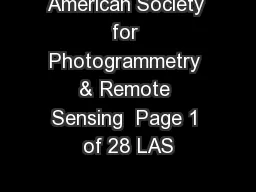 American Society for Photogrammetry & Remote Sensing  Page 1 of 28 LAS