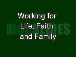Working for Life, Faith and Family