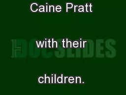 Arthur and Agnes E. Caine Pratt with their children. Courtesy of
...