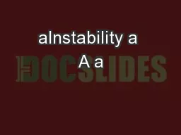 aInstability a A a