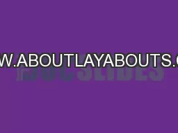 WWW.ABOUTLAYABOUTS.COM