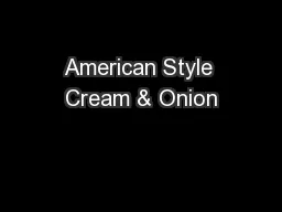 American Style Cream & Onion