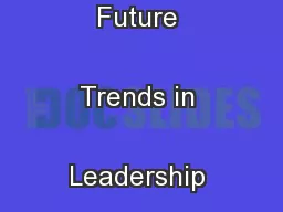 WHITE PAPER Future Trends in Leadership DevelopmentBy: Nick Petrie 
..