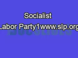 Socialist Labor Party1www.slp.org