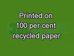 Printed on 100 per cent recycled paper