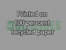 Printed on 100 per cent recycled paper