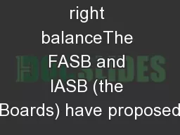 Striking the right balanceThe FASB and IASB (the Boards) have proposed