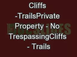 Cliffs -TrailsPrivate Property - No TrespassingCliffs - Trails