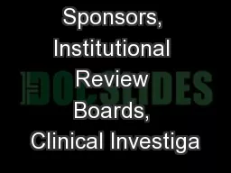 Guidance for Sponsors, Institutional Review Boards, Clinical Investiga