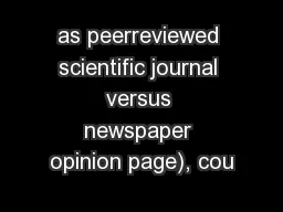 as peerreviewed scientific journal versus newspaper opinion page), cou