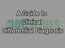 A Guide to Clinical Differential Diagnosis