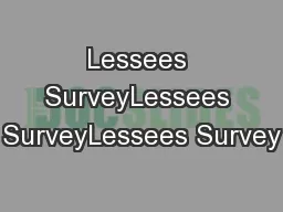 Lessees SurveyLessees SurveyLessees Survey