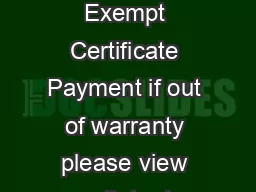                  Page  Tax Exempt Certificate Payment if out of warranty please view our