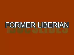 FORMER LIBERIAN