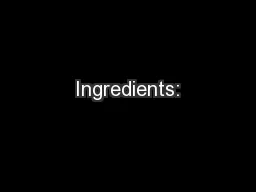 Ingredients: