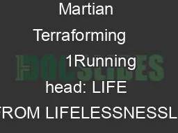 Martian Terraforming          1Running head: LIFE FROM LIFELESSNESSLif