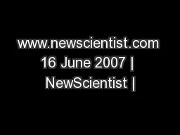www.newscientist.com 16 June 2007 | NewScientist |