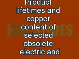 Product lifetimes and copper content of selected obsolete electric and