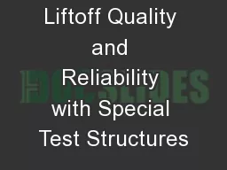 Measuring Liftoff Quality and Reliability with Special Test Structures