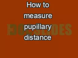How to measure pupillary distance 