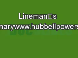 Lineman’s Slang Dictionarywww.hubbellpowersystems.com