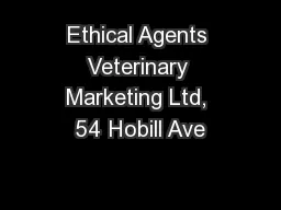 Ethical Agents Veterinary Marketing Ltd, 54 Hobill Ave