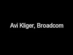 Avi Kliger, Broadcom