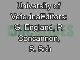 University of VeterinaEditors: G. England, P. Concannon, S. Sch