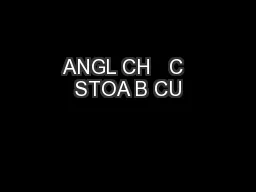 ANGL CH   C  STOA B CU