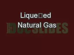 Liqueed Natural Gas