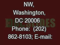 2033 K St., NW, Washington, DC 20006   Phone:  (202) 862-8103; E-mail: