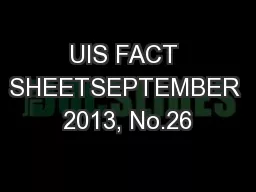 UIS FACT SHEETSEPTEMBER 2013, No.26