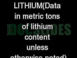 LITHIUM(Data in metric tons of lithium content unless otherwise noted)