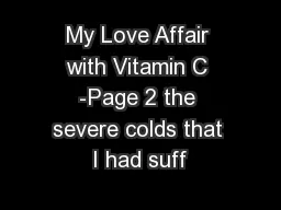 My Love Affair with Vitamin C -Page 2 the severe colds that I had suff