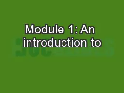 Module 1: An introduction to