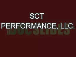 SCT PERFORMANCE, LLC.