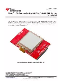 User Guide SLAU February  Sharp LCD BoosterPack BOOSTSHARP for the LaunchPad The Sharp Memory LCD BoosterPack plugin module is based on the LSBDN display from Sharp Electronics and features capacitive